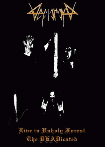 Neftaraka : Live in Unholy Forest : The DEADicated